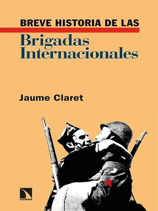 Title details for Breve historia de las Brigadas Internacionales by Jaume Claret - Available